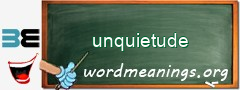 WordMeaning blackboard for unquietude